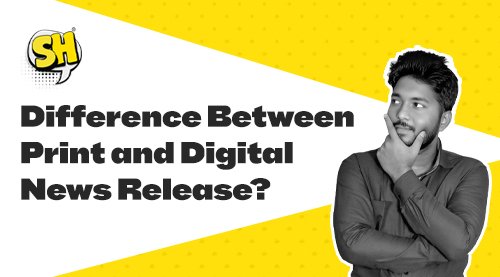 Difference Between Print and digital news Release