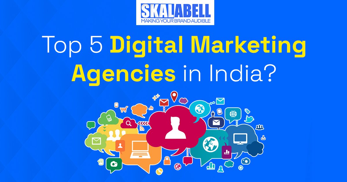 Top 5 Digital Marketing Agencies in India
